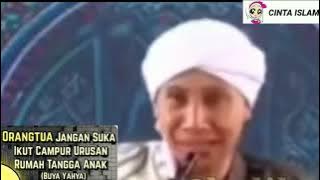 Buya Yahya || Orang Tua Jangan Suka Ikut Campur Rumah Tangga Anaknya