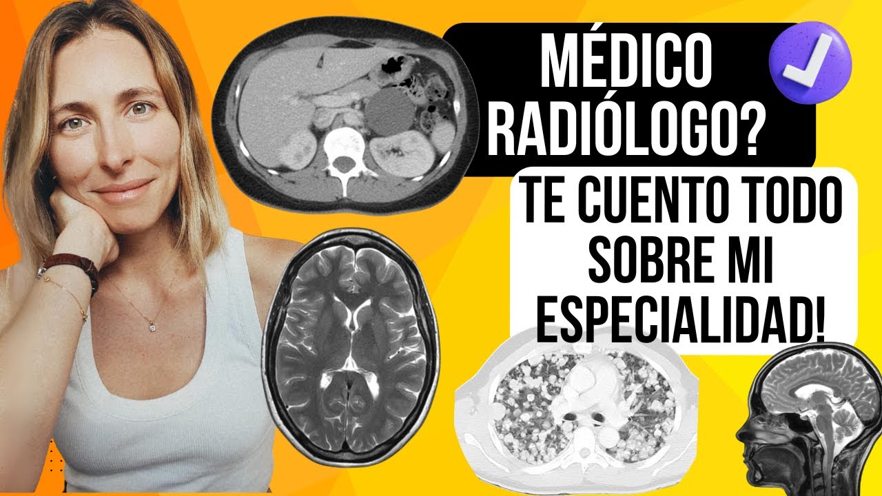 Todo Lo Que Necesitas Saber Sobre La Residencia En Radiología!