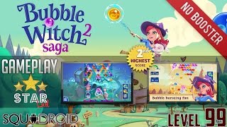 Bubble Witch 2 Saga (NO BOOSTER) Gameplay (level 99)