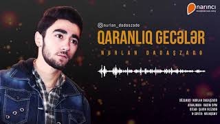 Nurlan Dadaşzade - Qaranlıq Geceler Resimi