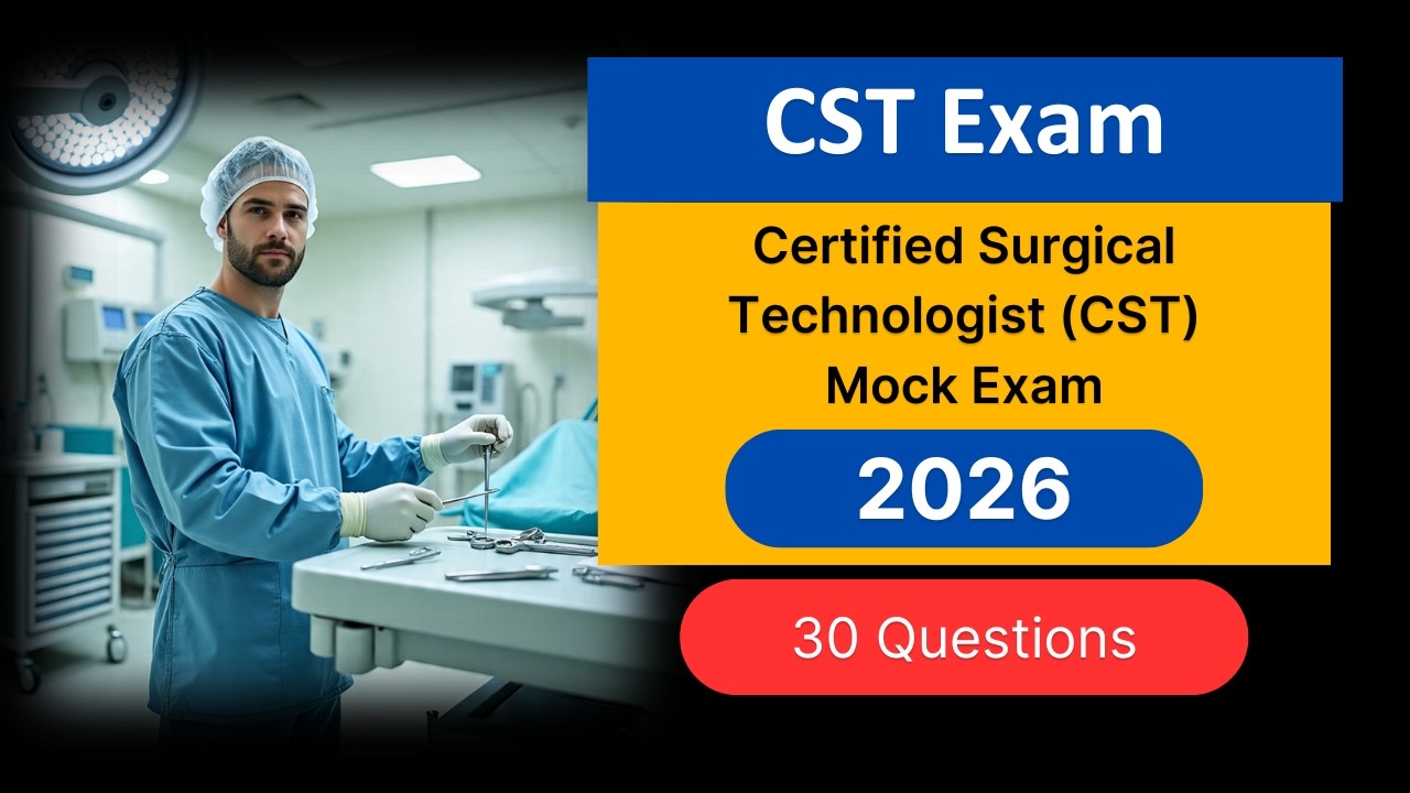Cst Verification Example Certified Surgical Technologist (CST) Mock Exam 2026 | 30 Most ...