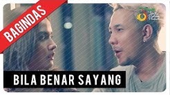 Bagindas - Bila Benar Sayang | Official Video Clip  - Durasi: 4:44. 