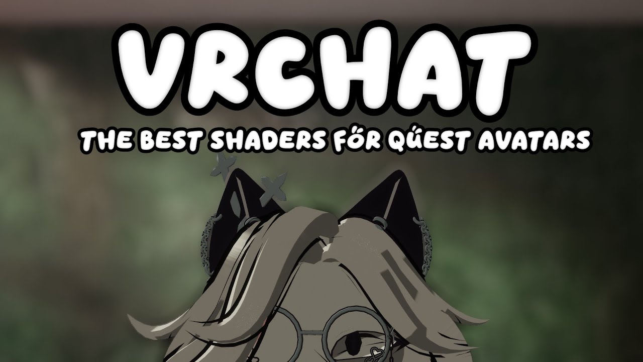 The Best Shaders to Use For Quest Avatars | VRCHAT - Quest Avatar Tutorial