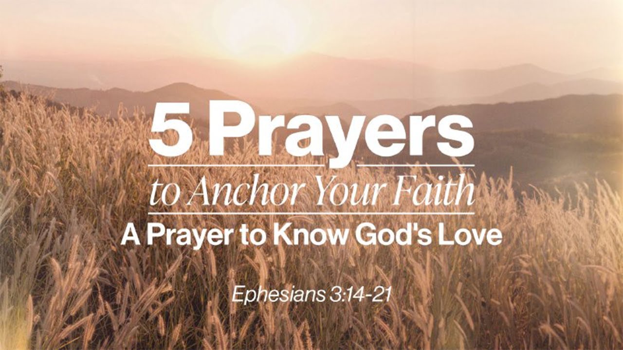 A Prayer to Know God's Love | 5 Prayers to Anchor Your Faith - YouTube