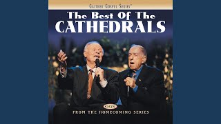 Video thumbnail of "The Cathedrals - The Haven Of Rest (The Best Of The Cathedrals Version)"