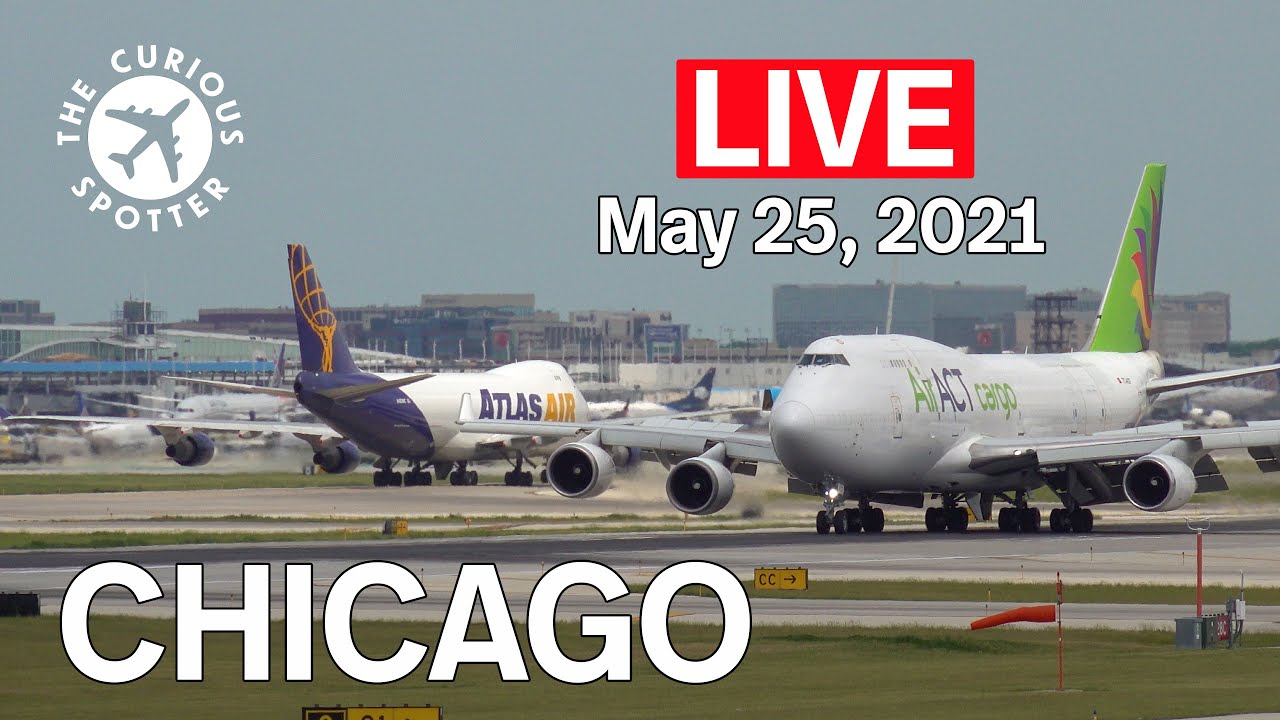 🔴 LIVE from CHICAGO O'Hare. ATC included (May 25th, 2021) YouTube
