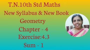 T.N.10th Std maths  Exercise:4.3 Sum - 1  | Geometry.