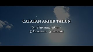 Catatan Akhir Tahun - Musikalisasi Puisi | Ika Nacita