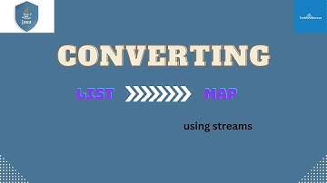 How To Convert A List To A Map Using Java 8 Streams