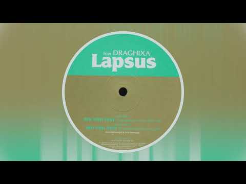 Lapsus — Lapsus Feat. Draghixa - Did You Test?