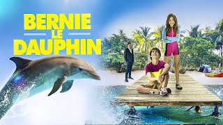 Bernie le Dauphin | Film Complet en Français | Famille
