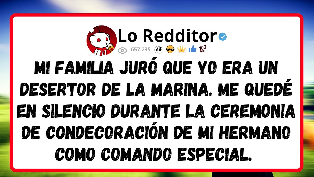 Mi FAMILIA juró que yo era un desertor de la marina. Me quedé en silencio durante la ceremonia de...