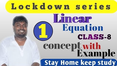 Equation, class-8th,"lockdown series" (ex-8.1,student