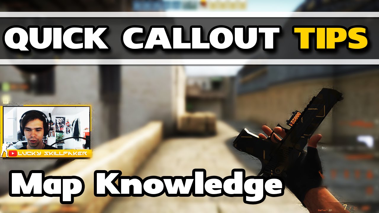 HOW TO GET BETTER AT CSGO 3 Learn Callouts quickly and improve Map