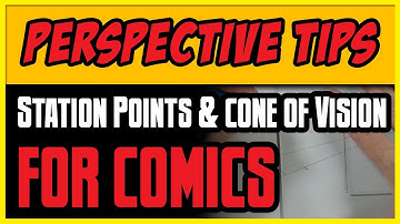 Station Points, The Cone Of Vision Perspective Tips for Comics