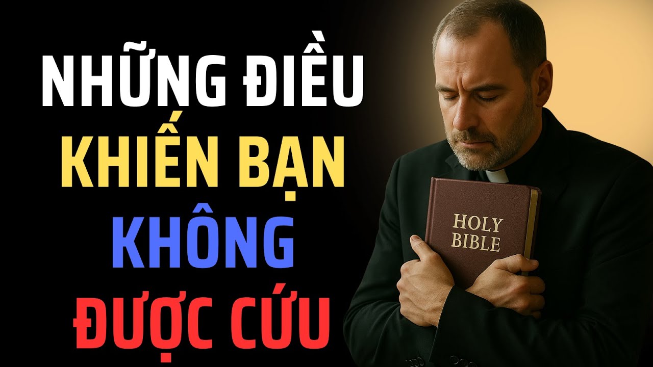 NHỮNG ĐIỀU SẼ KHIẾN BẠN KHÔNG ĐƯỢC CỨU | Bài giảng thức tỉnh linh hồn