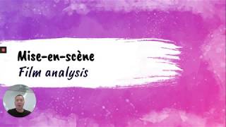 Mise-en-scene: a (very) detailed breakdown