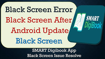 How to Fix SMART Digibook App Black Screen Error | After Android Update | Problem Solved in Android