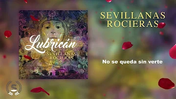 Lubricán - Sevillanas Rocieras (Audio Álbum Oficial)