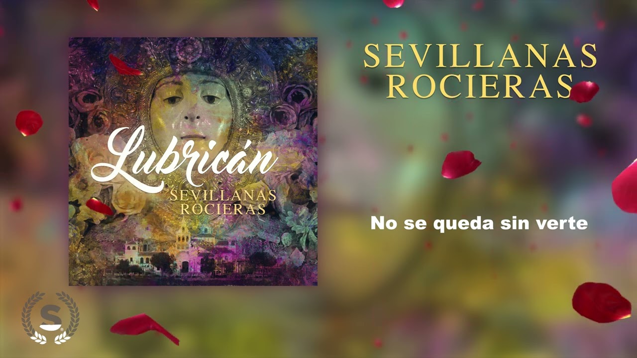 Lubricán - Sevillanas Rocieras (Audio Álbum Oficial)