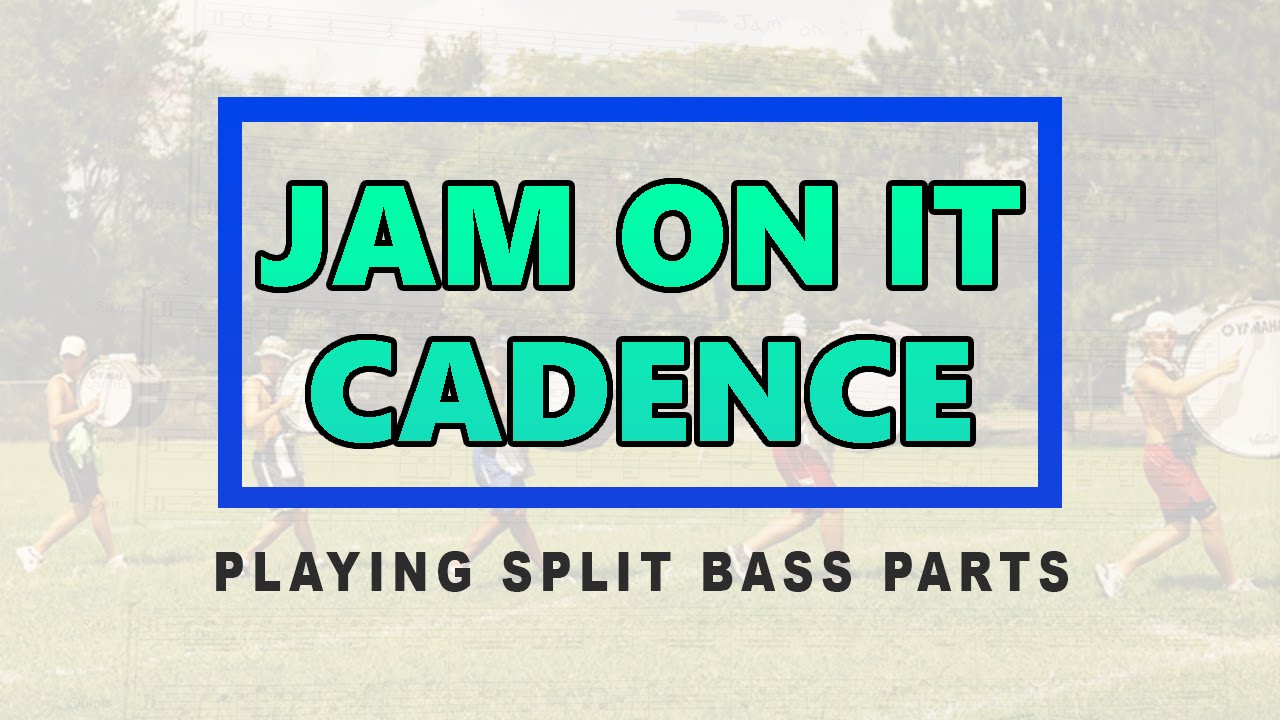 Jam on It Drumline Cadence Practice YouTube