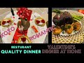 Romantic Valentine’s Dinner at your home | Romantic Restaurant quality dinner at Home