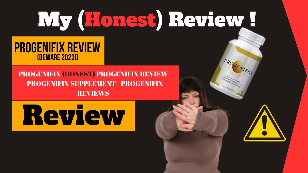 PROGENIFIX {HONEST} PROGENIFIX REVIEW   PROGENIFIX SUPPLEMENT   PROGENIFIX REVIEWS