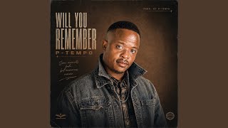 Will You Remember