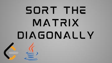 LeetCode 1329 : JAVA Solution | Sort the Matrix Diagonally