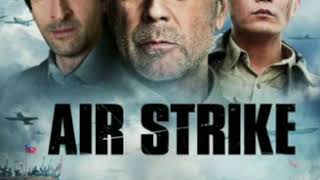 Movie Review: Air Strike (2018)
