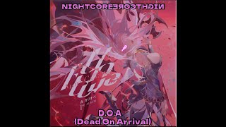 Dead On Arrival by Calliope Mori (Nightcore)