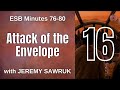 Esb 16 attack of the envelope with jeremy sawruk