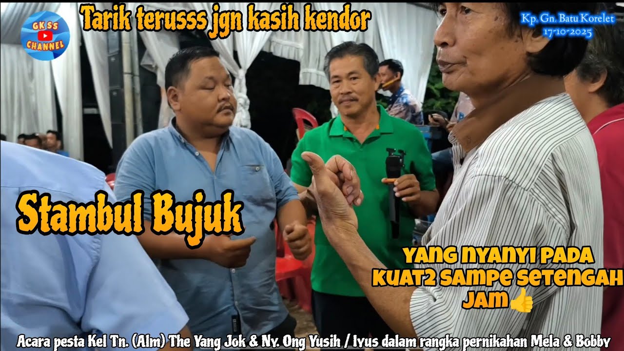 SETENGAH JAM Stambul Bujuk_Gambang Kromong Tempo dulu Selendang Sutera_Gn. Batu Korelet_17-10-2025