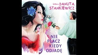 Danuta Stankiewicz   Kochac  2017