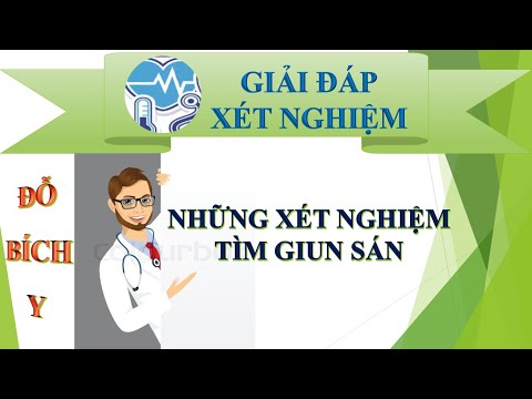 Video: Cách Xét Nghiệm Giun