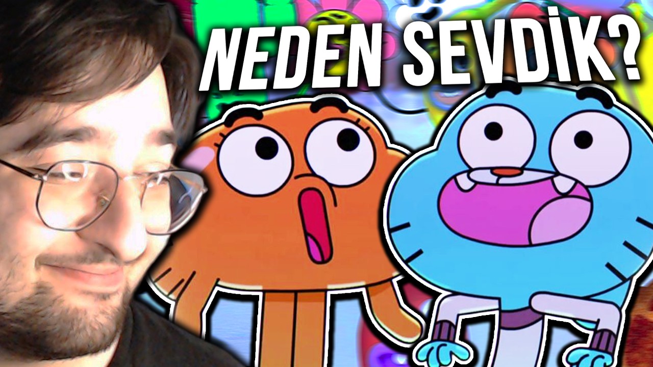 NEDEN SEVDİK? Gumball