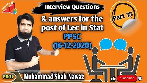 #35 Interview Questions & ans of Stat lec in PPSC(16/12/2020)