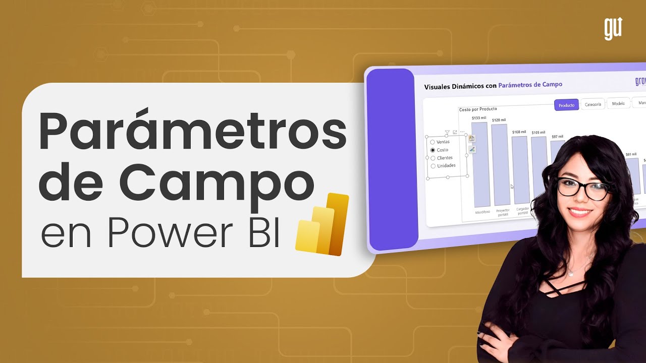 Transforma tus reportes con los parámetros de campo en Power BI - YouTube