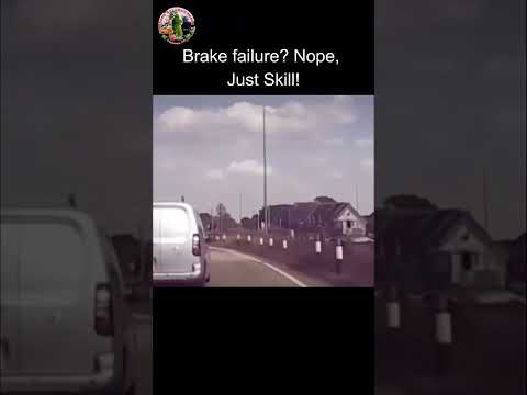 Brake Failure? Nope, Just Skill!