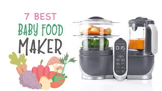 10 Best Baby Food Makers of 2023 - Top-Rated Baby Food Processors