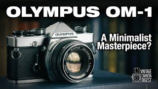 Olympus OM1  A Minimalist Masterpiece?