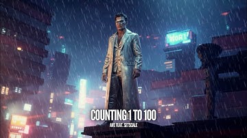 Ave feat. Setscale - Counting 1 to 100