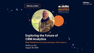 Future of CRM Analytics with Mark Tossell | India Trailblazing Analytics TUG