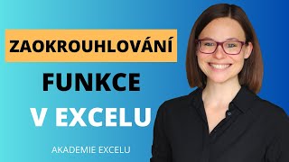 Zaokrouhlování v Excelu | Excelové funkce pro zaokrouhlování