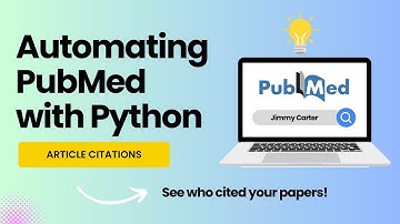 How to Extract PubMed Citations Using Python:  Using Jimmy Carter