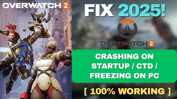 Fix Overwatch 2 Crashing on Startup / CTD / Freezing on PC ✅ | Full Step-by-Step Guide (2025)
