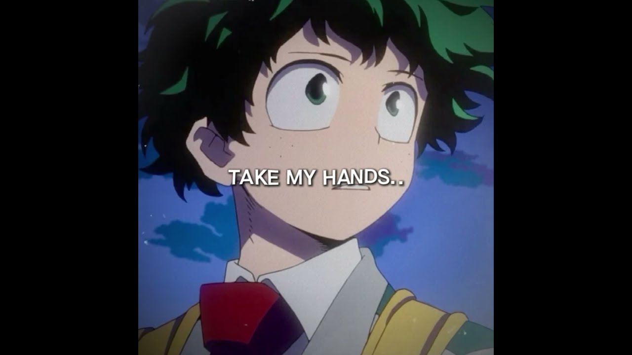 Take My Eyes Capcut Anime Mha Music Edit Viral Shorts Mothermother Body