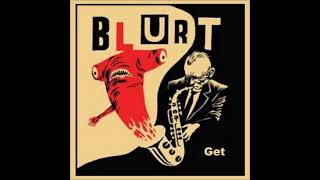 Blurt - Get  (1980) !!!!