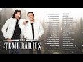 TEMERARIOS VIEJITAS PERO BUENAS ROMÁNTICAS - TEMERARIOS ÉXITOS SUS MEJORES CANCIONES