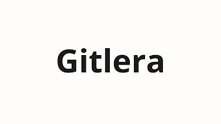 How to pronounce Gitlera | Гитлера (Hitler in Russian)
